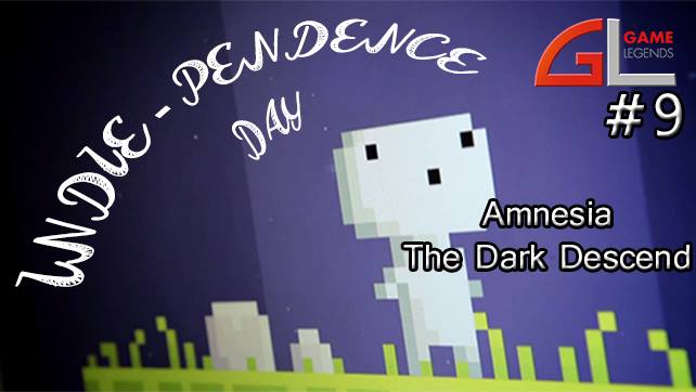 Indie-pendence Day Amnesia the dark descend