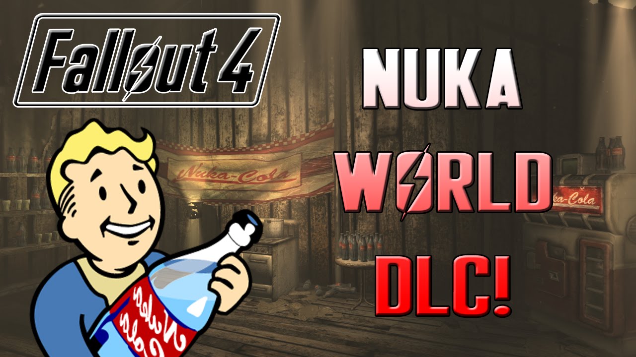 Fallout 4 nuka world